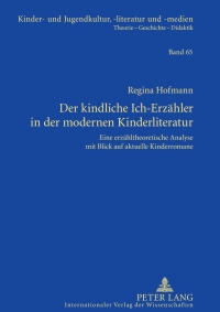 Cover image: Der kindliche Ich-Erzaehler in der modernen Kinderliteratur 1st edition 9783631596753