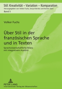 Immagine di copertina: Ueber Stil in der franzoesischen Sprache und in Texten 1st edition 9783631597019