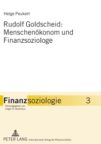 Cover image: Rudolf Goldscheid: Menschenoekonom und Finanzsoziologe 1st edition 9783631594360