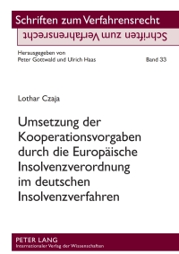 صورة الغلاف: Umsetzung der Kooperationsvorgaben durch die Europaeische Insolvenzverordnung im deutschen Insolvenzverfahren 1st edition 9783631595114