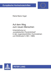 Cover image: Auf dem Weg zum neuen Menschen 1st edition 9783631602591