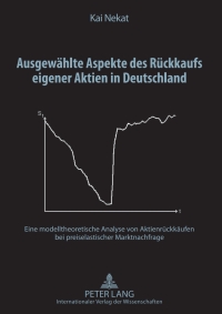 Cover image: Ausgewaehlte Aspekte des Rueckkaufs eigener Aktien in Deutschland 1st edition 9783631597095