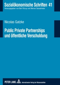 صورة الغلاف: Public Private Partnerships und oeffentliche Verschuldung 1st edition 9783631598788