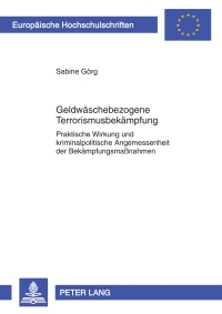 Imagen de portada: Geldwaeschebezogene Terrorismusbekaempfung 1st edition 9783631613184
