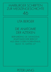 Titelbild: Die Anatomie der Azteken 1st edition 9783631612668