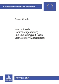 Titelbild: Internationale Sortimentsgestaltung und -steuerung auf Basis von Category Management 1st edition 9783631610848