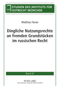 表紙画像: Dingliche Nutzungsrechte an fremden Grundstuecken im russischen Recht 1st edition 9783631609439