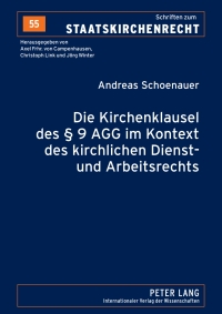 Imagen de portada: Die Kirchenklausel des § 9 AGG im Kontext des kirchlichen Dienst- und Arbeitsrechts 1st edition 9783631605448
