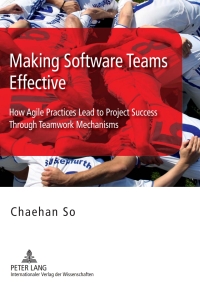表紙画像: Making Software Teams Effective 1st edition 9783631603376