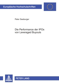 Cover image: Die Performance der IPOs von Leveraged Buyouts 1st edition 9783631598535