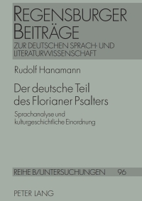 صورة الغلاف: Der deutsche Teil des Florianer Psalters 1st edition 9783631598665