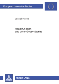 Titelbild: Roast Chicken and other Gypsy Stories 1st edition 9783631604038