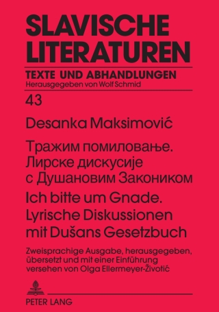 Cover image: Тражим помиловање. Лирске дискусије с Душановим Закоником- Ich bitte um Gnade. Lyrische Diskussionen mit Dušans Gesetzbuch 1st edition 9783631613580