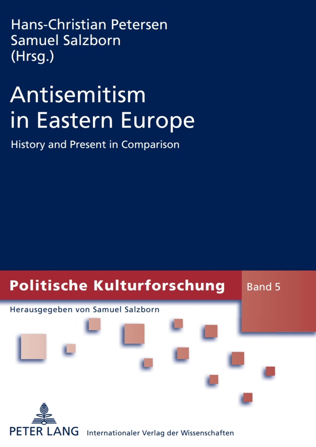 Antisemitism in Eastern Europe History and Present in Comparison 1st Edition
