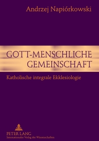 Cover image: Gott-menschliche Gemeinschaft 1st edition 9783631611753