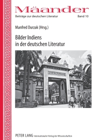 Cover image: Bilder Indiens in der deutschen Literatur 1st edition 9783631614372