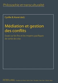 صورة الغلاف: Médiation et gestion des conflits 1st edition 9783631614990