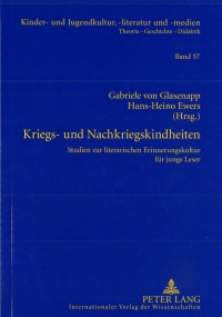 Imagen de portada: Kriegs- und Nachkriegskindheiten 1st edition 9783631574560