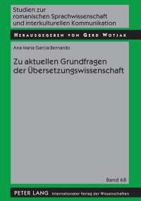 Titelbild: Zu aktuellen Grundfragen der Uebersetzungswissenschaft 1st edition 9783631603628