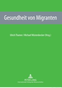 Immagine di copertina: Gesundheit von Migranten 1st edition 9783631605646