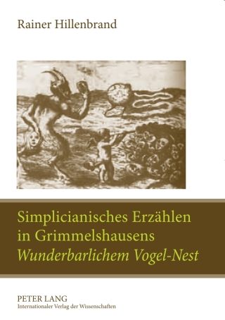 Cover image: Simplicianisches Erzaehlen in Grimmelshausens «Wunderbarlichem Vogel-Nest» 1st edition 9783631618127