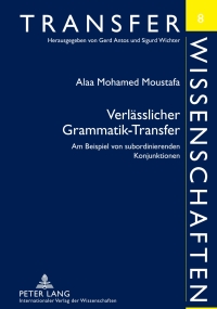 Immagine di copertina: Verlaesslicher Grammatik-Transfer 1st edition 9783631617045