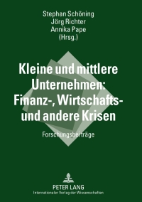 Cover image: Kleine und mittlere Unternehmen: Finanz-, Wirtschafts- und andere Krisen 1st edition 9783631606568