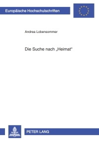 Cover image: Die Suche nach «Heimat» 1st edition 9783631599815