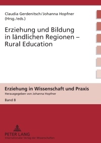 Imagen de portada: Erziehung und Bildung in laendlichen Regionen- Rural Education 1st edition 9783631601112