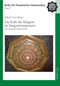 Cover image: Die Rolle der Religion im Integrationsprozess 1st edition 9783631605363