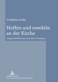 Cover image: Hoffen und zweifeln an der Kirche 1st edition 9783631606964