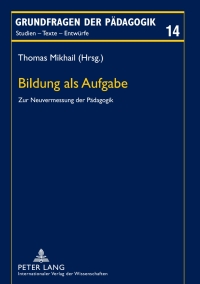 Imagen de portada: Bildung als Aufgabe 1st edition 9783631610183