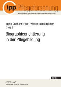 Titelbild: Biographieorientierung in der Pflegebildung 1st edition 9783631614655