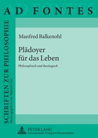 Cover image: Plädoyer für das Leben 1st edition 9783631616215