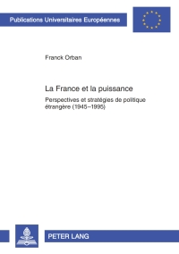 Cover image: La France et la puissance 1st edition 9783631617953