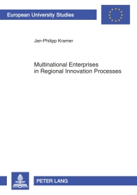 Cover image: Multinational Enterprises in Regional Innovation Processes 1st edition 9783631618134