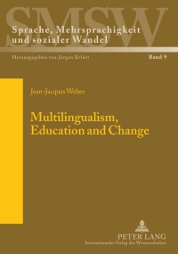 Imagen de portada: Multilingualism, Education and Change 1st edition 9783631572856