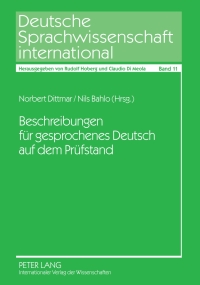 Imagen de portada: Beschreibungen fuer gesprochenes Deutsch auf dem Pruefstand 1st edition 9783631584323