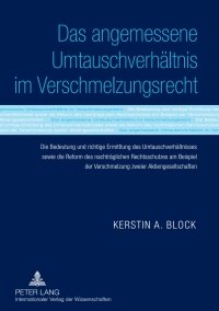 Imagen de portada: Das angemessene Umtauschverhaeltnis im Verschmelzungsrecht 1st edition 9783631614563