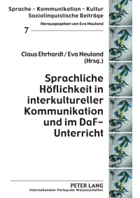 Cover image: Sprachliche Hoeflichkeit in interkultureller Kommunikation und im DaF-Unterricht 1st edition 9783631594643