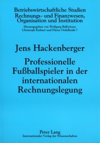 Imagen de portada: Professionelle Fußballspieler in der internationalen Rechnungslegung 1st edition 9783631575536