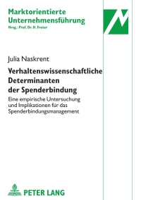 Immagine di copertina: Verhaltenswissenschaftliche Determinanten der Spenderbindung 1st edition 9783631608531