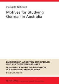 صورة الغلاف: Motives for Studying German in Australia 1st edition 9783631607916