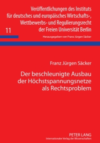 Cover image: Der beschleunigte Ausbau der Hoechstspannungsnetze als Rechtsproblem 1st edition 9783631587713