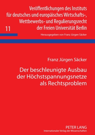 表紙画像: Der beschleunigte Ausbau der Hoechstspannungsnetze als Rechtsproblem 1st edition 9783631587713