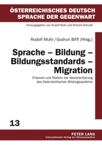 صورة الغلاف: Sprache – Bildung – Bildungsstandards – Migration 1st edition 9783631609361