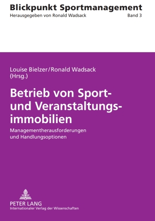 Imagen de portada: Betrieb von Sport- und Veranstaltungsimmobilien 1st edition 9783631571866