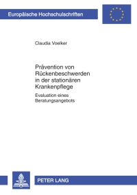 صورة الغلاف: Praevention von Rueckenbeschwerden in der stationaeren Krankenpflege 1st edition 9783631635711