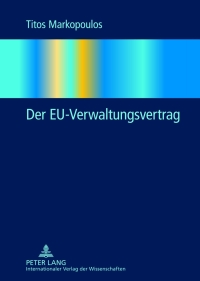 Imagen de portada: Der EU-Verwaltungsvertrag 1st edition 9783631617908