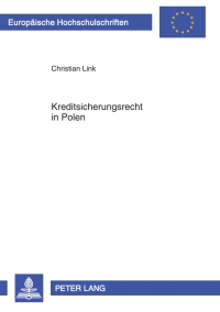 Cover image: Kreditsicherungsrecht in Polen 1st edition 9783631622582